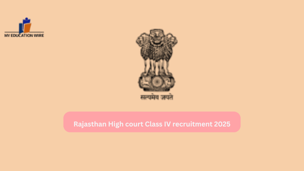 Rajasthan High court Class IV recruitment 2025