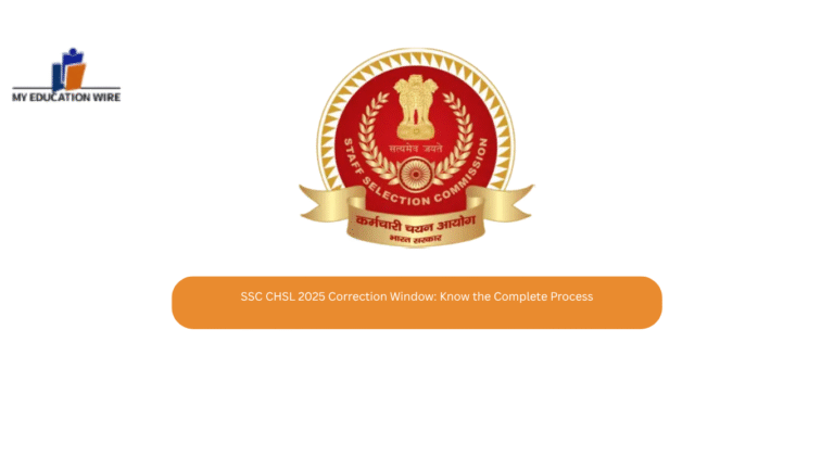 SSC CHSL 2025 Correction Window: Know the Complete Process