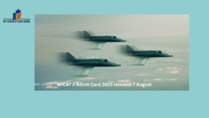 AFCAT 2 Admit Card 2025 releases 7 August