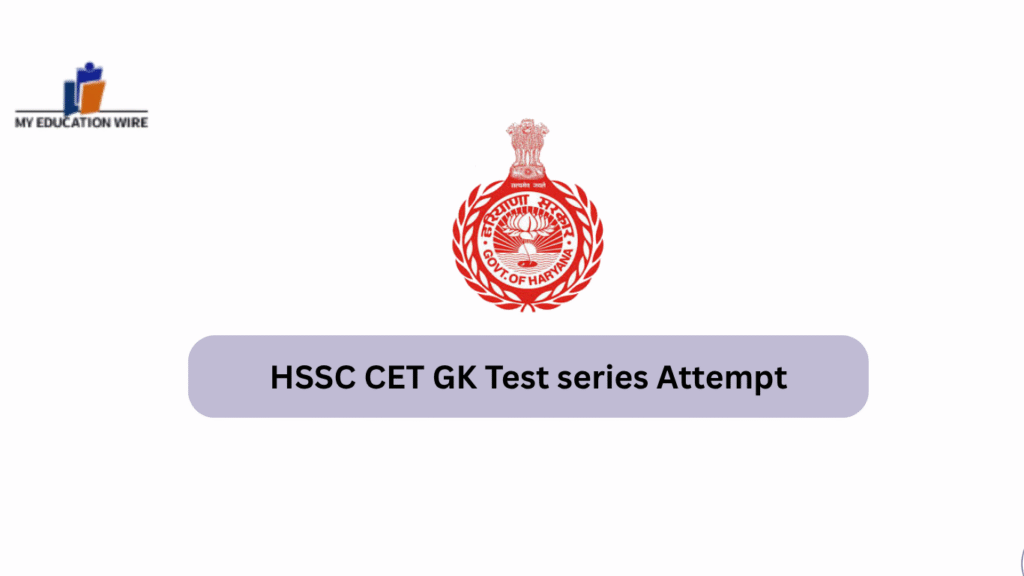 HSSC CET GK Test series Attempt