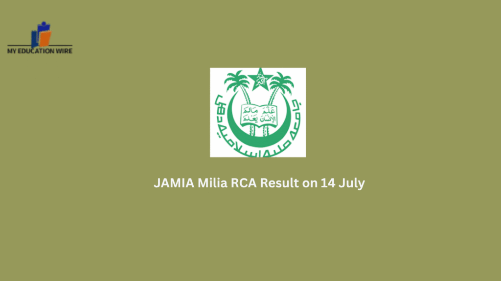 JAMIA Milia RCA Result on 14 July