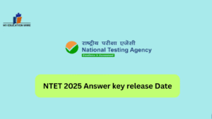 NTET 2025 Answer key release Date