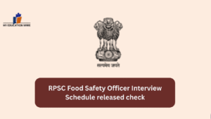 RPSC Food Safety Officer Interview Schedule released check