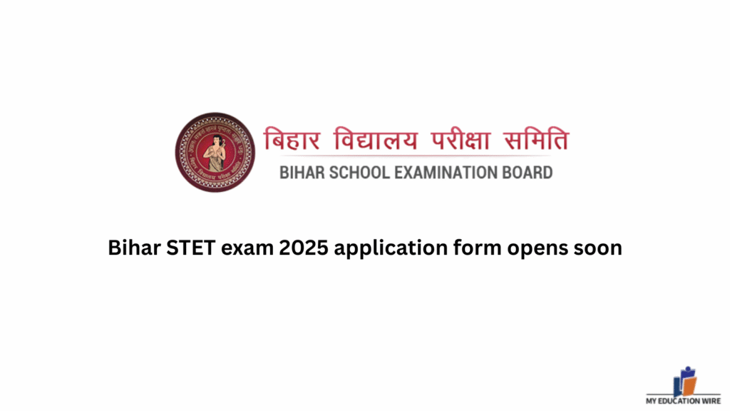 Bihar STET exam 2025 application form opens soon