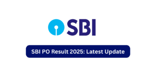 SBI PO Result 2025: Latest Update