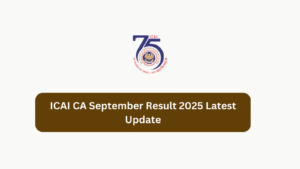 ICAI CA September Result 2025 Latest Update