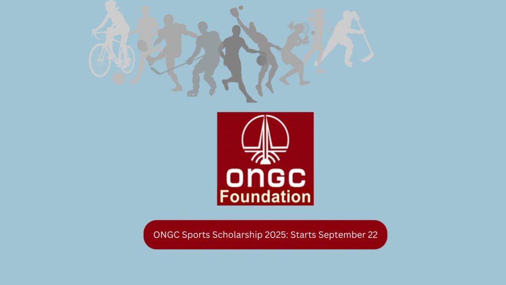 ONGC Sports Scholarship 2025: Starts September 22