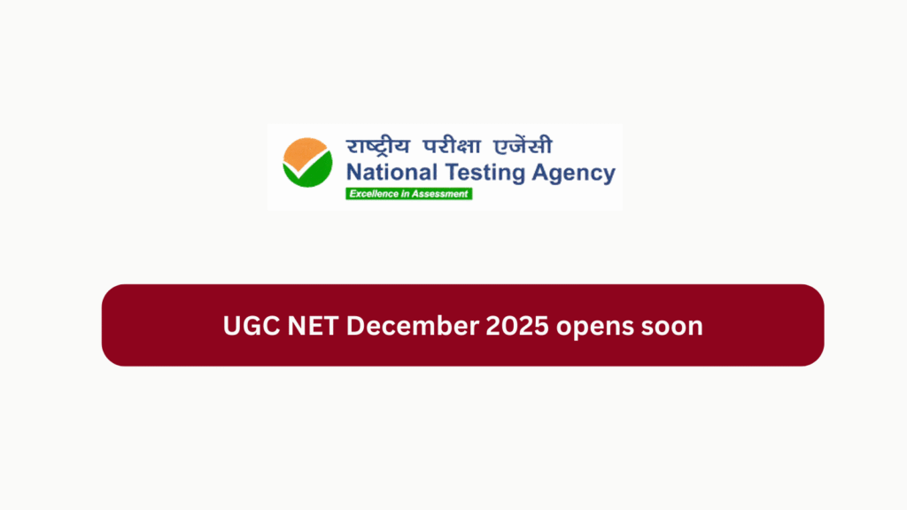 UGC NET December 2025 opens soon