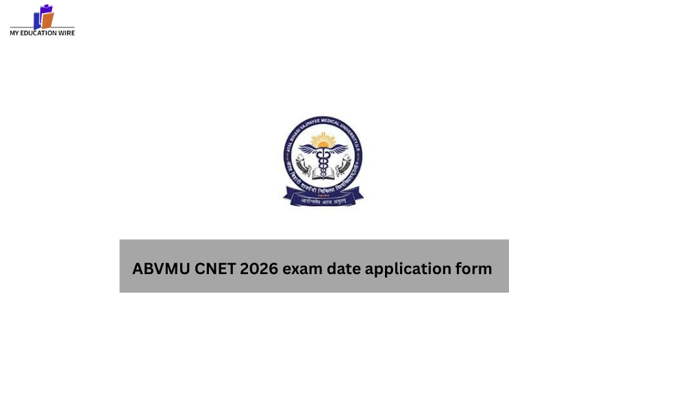 ABVMU CNET 2026 exam date application form