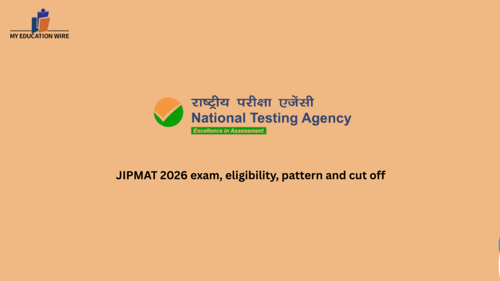 JIPMAT 2026 exam, eligibility, pattern and cut off