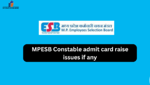 MPESB Constable admit card raise issues if any