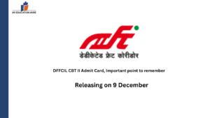DFFCIL CBT II Admit Card, Important point to remember