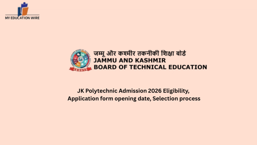 JK Polytechnic Admission 2026 Eligibility, Application form opening date, Selection process