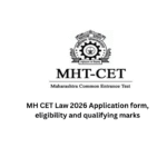 MH CET Law 2026 Application form,eligibility and qualifying marks