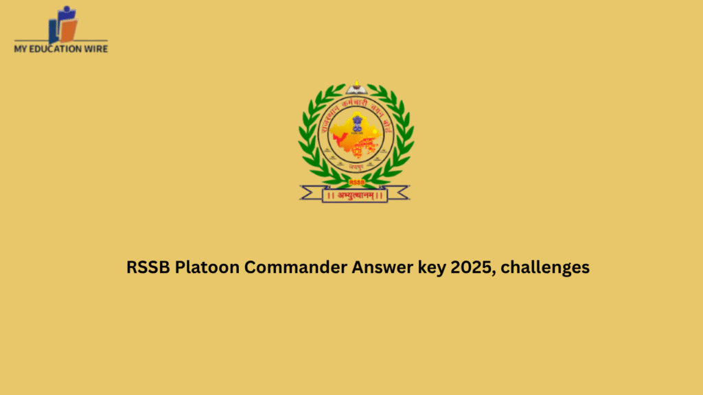 RSSB Platoon Commander Answer key 2025, challenges