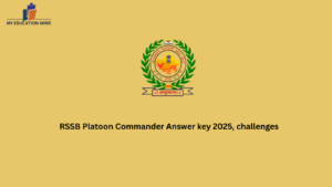 RSSB Platoon Commander Answer key 2025, challenges