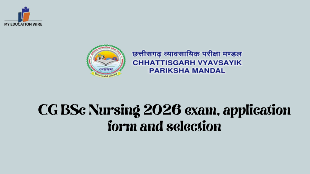 CG BSc Nursing 2026 exam, application form and selection