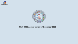 CLAT 2026 Answer key on 10 December 2025