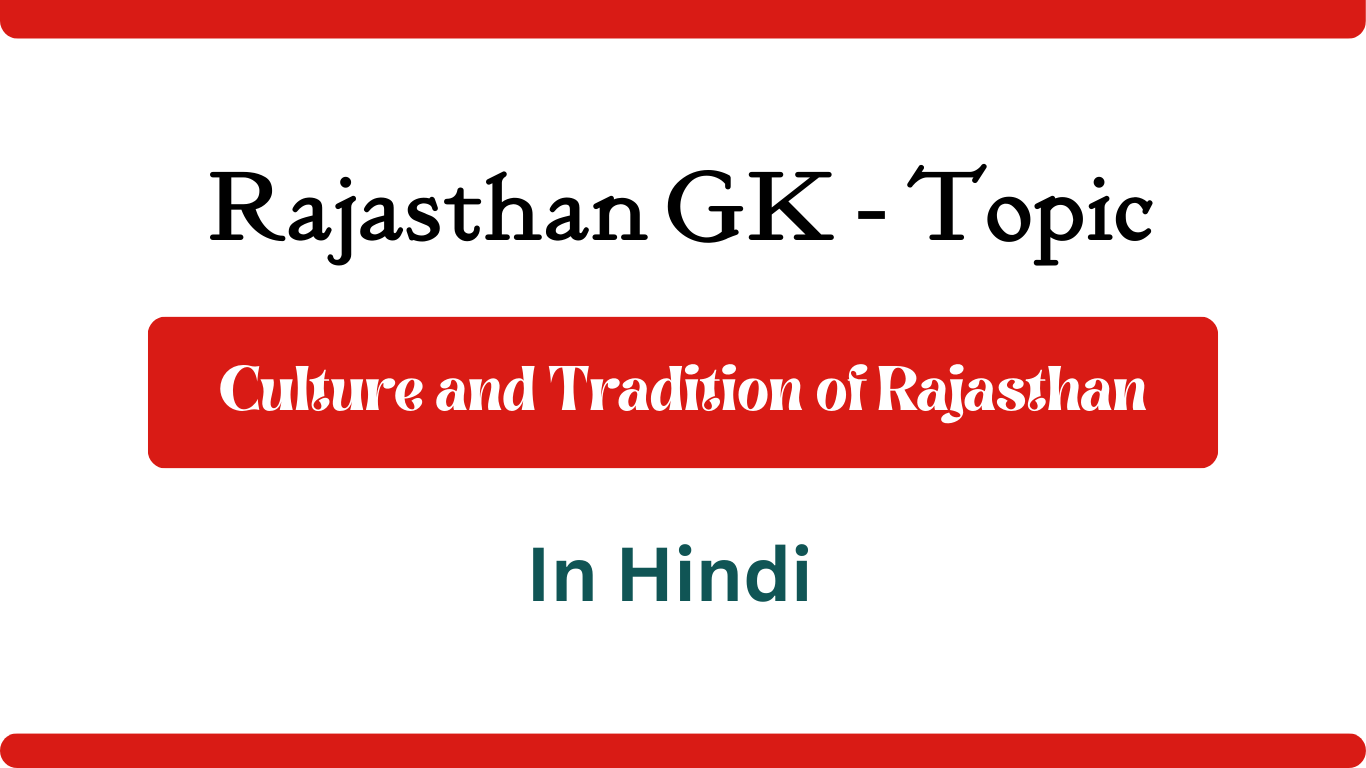 Culture and Tradition of Rajasthan