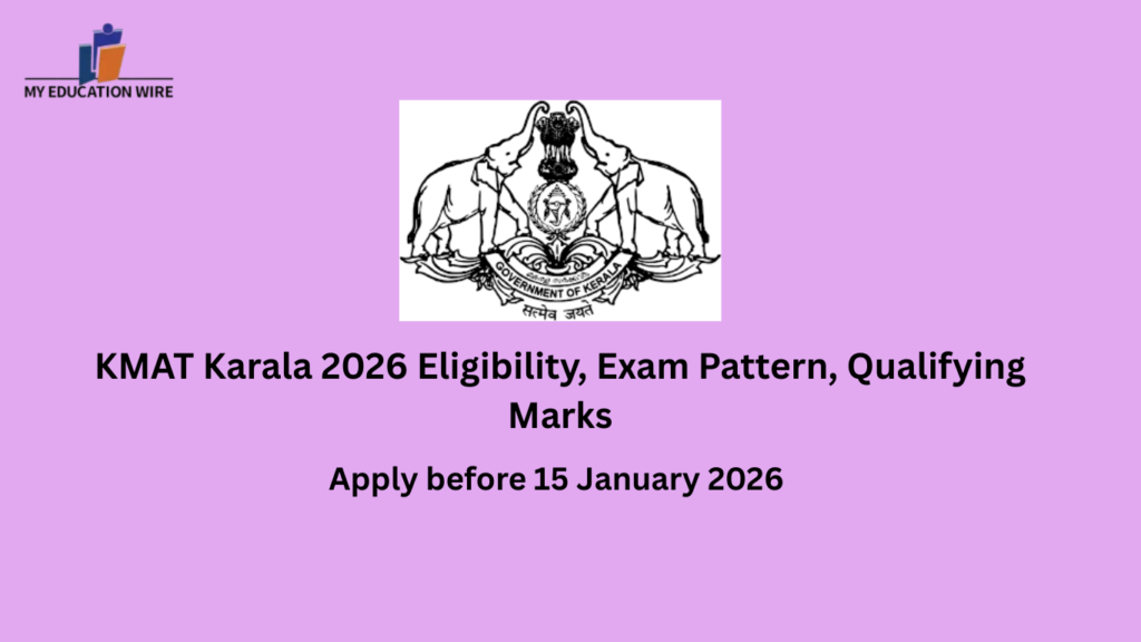 KMAT Karala 2026 Eligibility, Exam Pattern, Qualifying Marks
