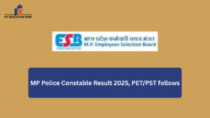 MP Police Constable Result 2025, PET/PST follows