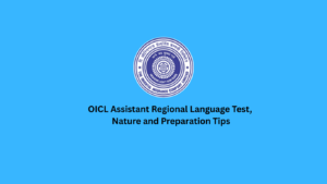 OICL Assistant Regional Language Test, Nature and Preparation Tips
