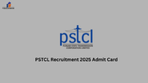 PSTCL Recruitment 2025 Admit Card