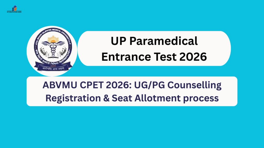 ABVMU CPET 2026: UG/PG Counselling Registration & Seat Allotment process