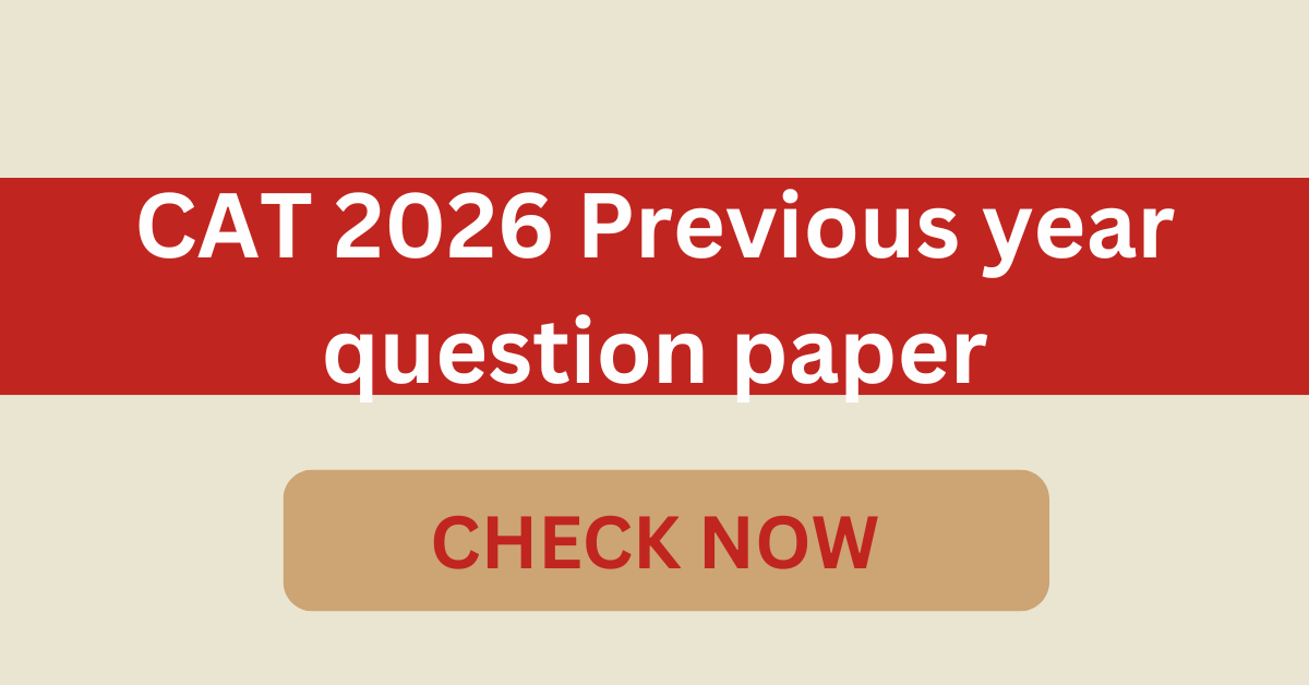 CAT 2026 previous year question paper