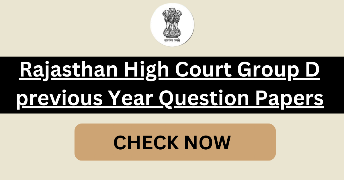 Rajasthan High Court Group D previous Year Question Papers