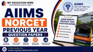 AIIMS NORCET Previous Year Question Papers