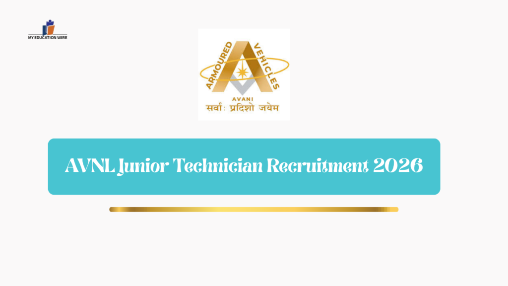 AVNL Junior Technician Recruitment 2026