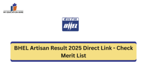 BHEL Artisan Result 2025 Direct Link - Check Merit List
