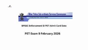 BPSSC Enforcement SI PET Admit Card Date