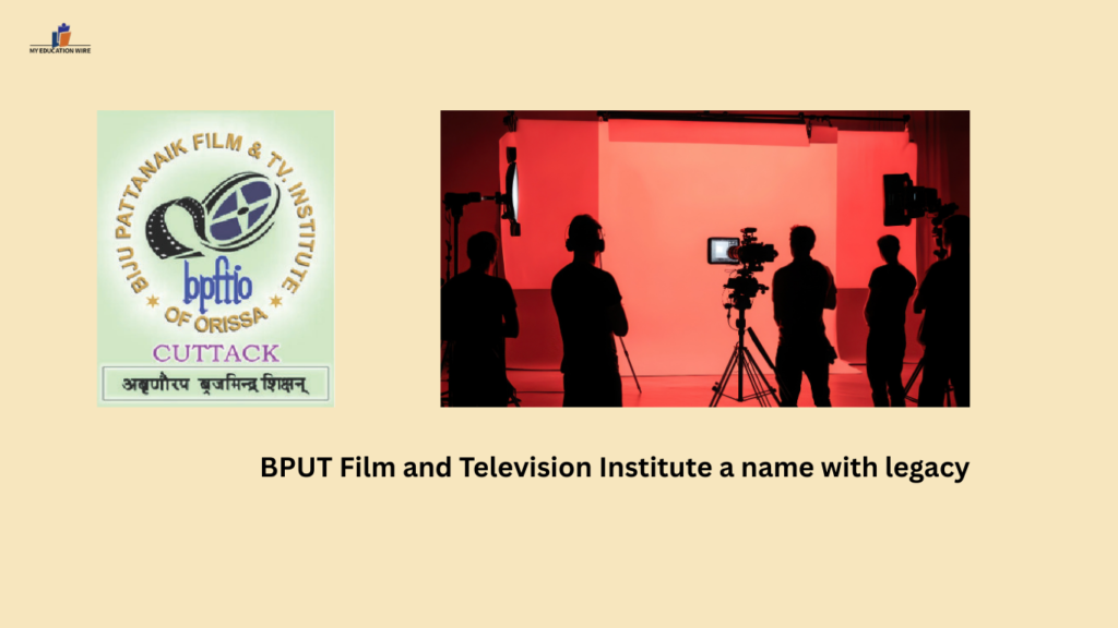 BPUT Film and Television Institute a name with legacy