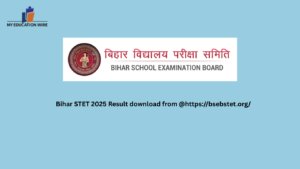 Bihar STET 2025 Result download from @https://bsebstet.org/