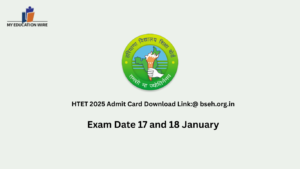 HTET 2025 Admit Card Download Link:@ bseh.org.in