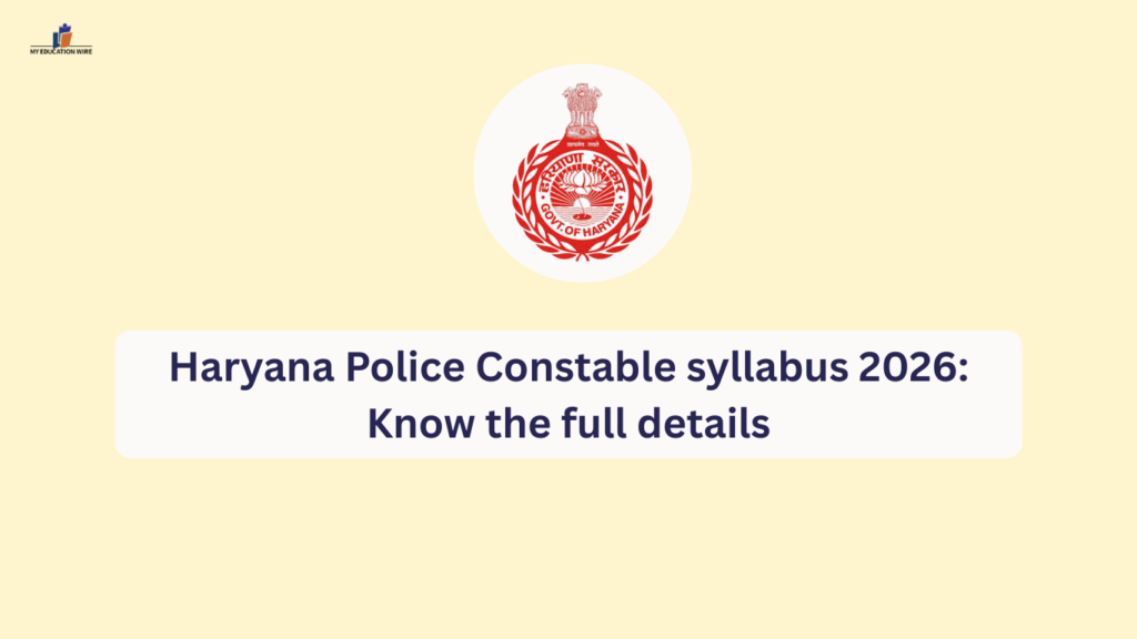 Haryana Police Constable syllabus 2026: Know the full details