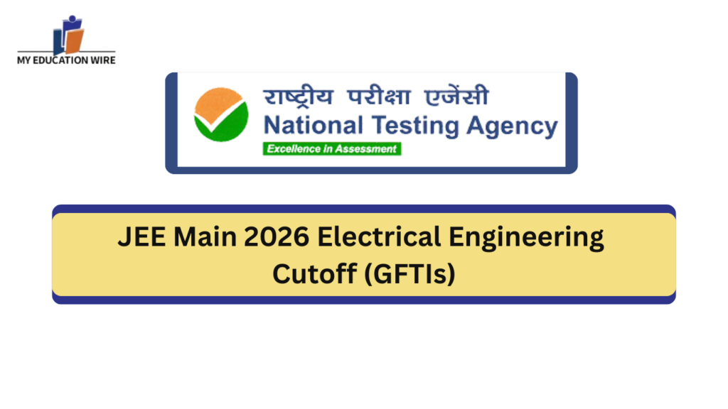 JEE Main 2026 Electrical Engineering Cutoff (GFTIs)