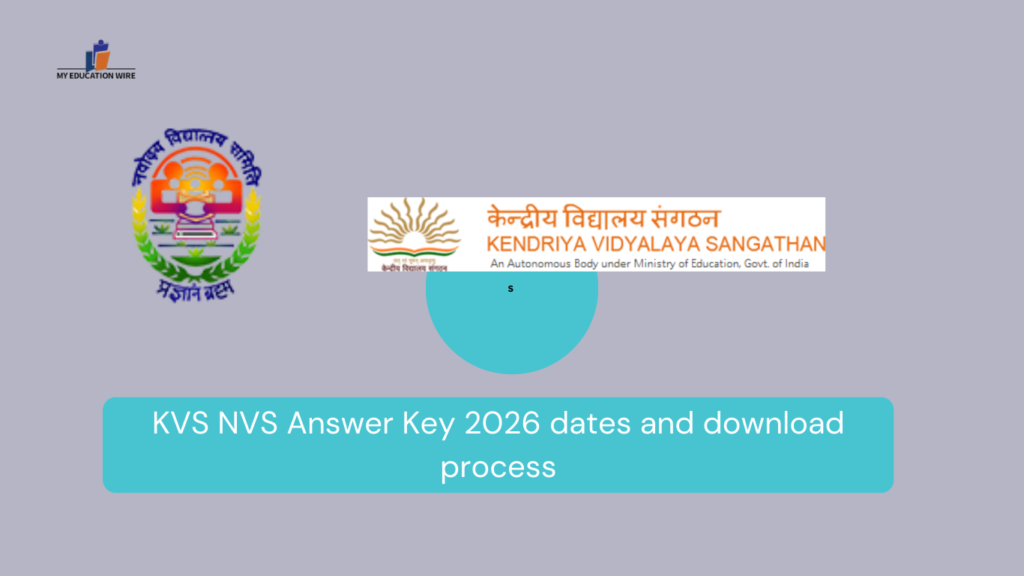 KVS NVS Answer Key 2026 dates and download process