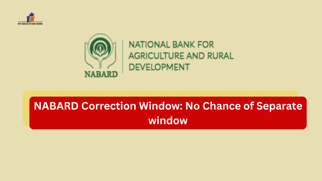 NABARD Correction Window: No Chance of Separate window