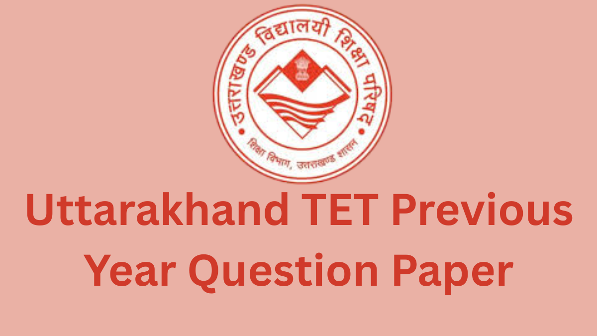 Uttarakhand TET Previous Year Question Paper