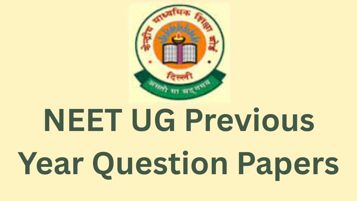 NEET UG Previous Year Question Papers