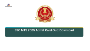 SSC MTS 2025 Admit Card Out: Download
