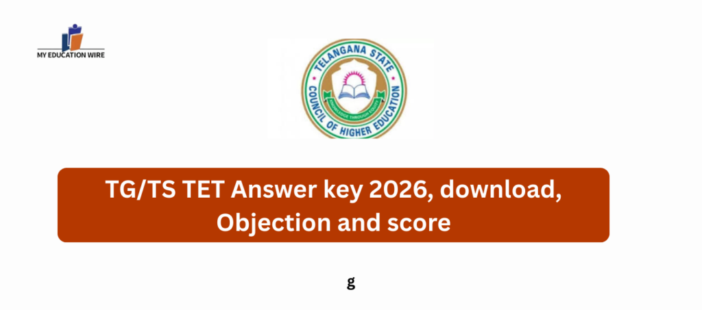 TG/TS TET Answer key 2026, download, Objection and score