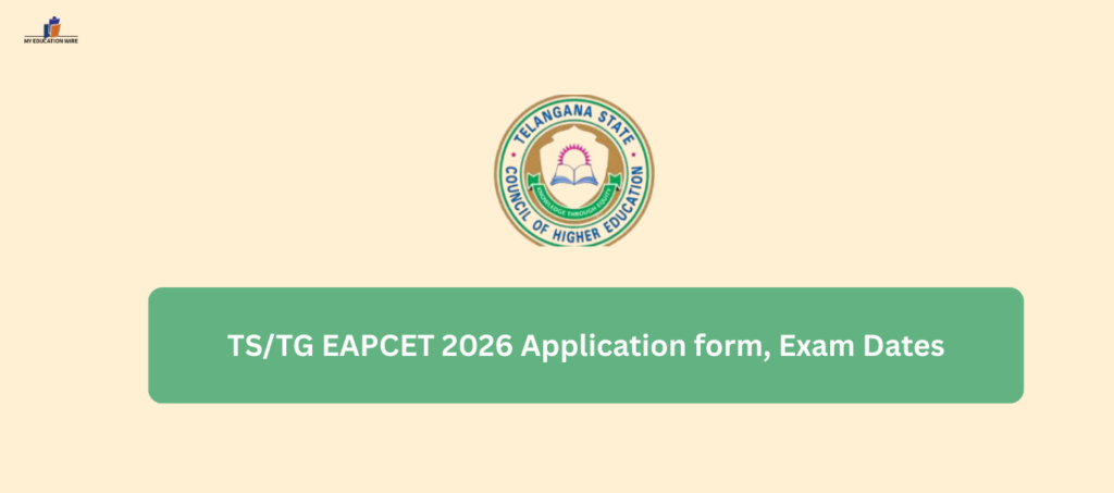TS/TG EAPCET 2026 Application form, Exam Dates