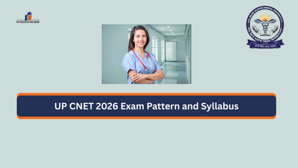 UP CNET 2026 Exam Pattern and Syllabus