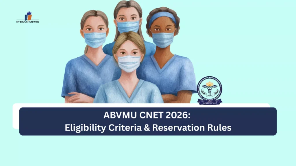 ABVMU CNET 2026: Eligibility Criteria & Reservation Rules
