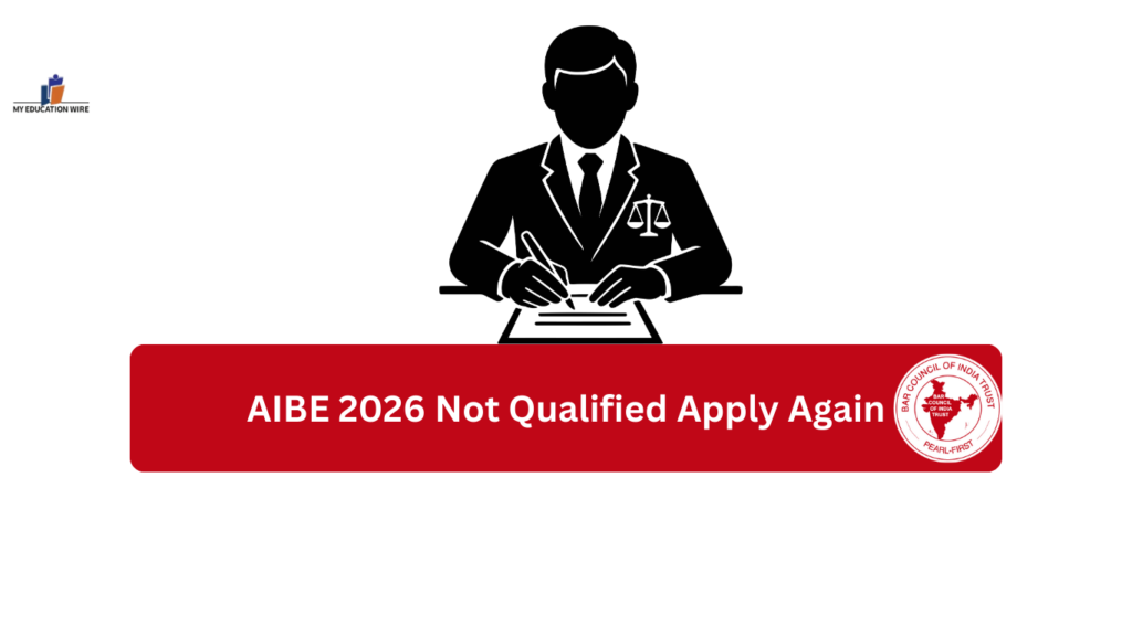 AIBE 2026 Not Qualified Apply Again
