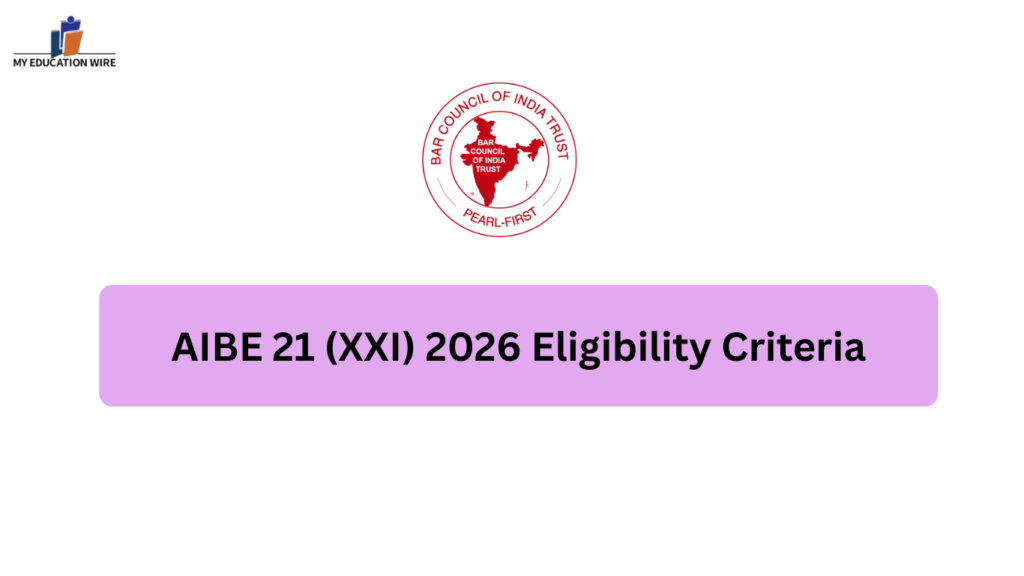 AIBE 21 (XXI) 2026 Eligibility Criteria
